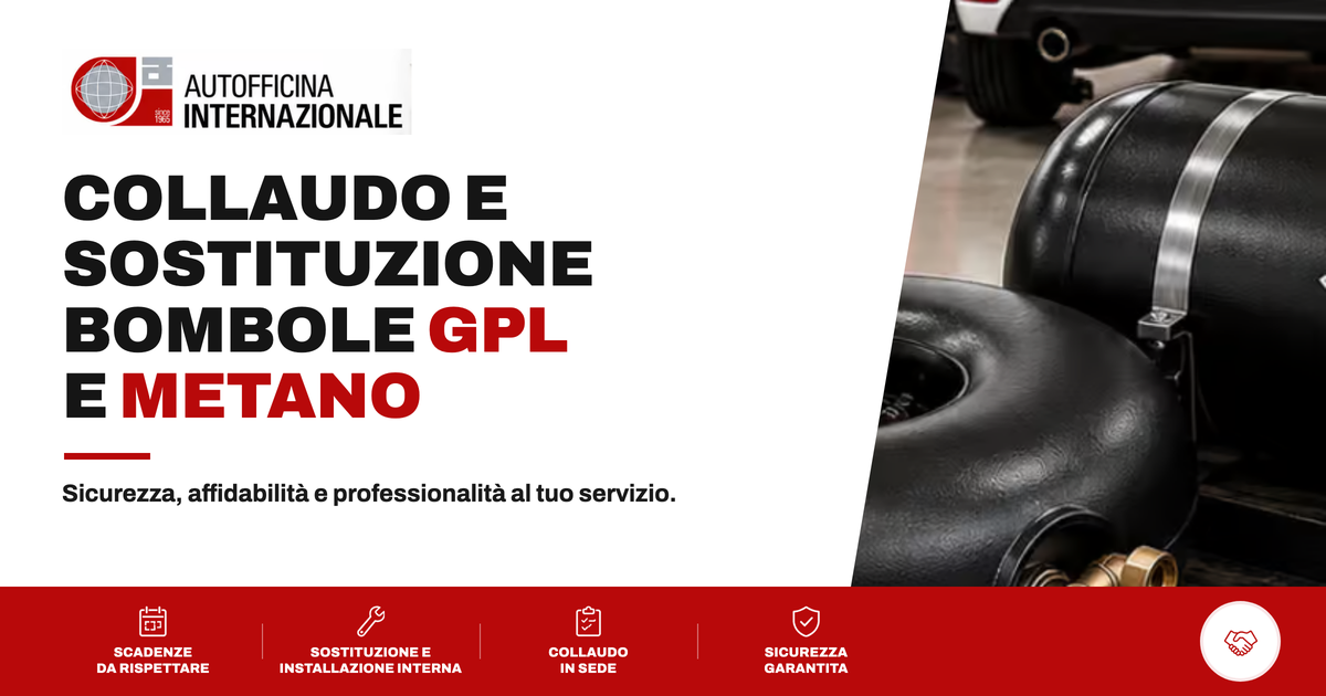 Autofficina Internazionale: Collaudo e sostituzione bombole GPL e metano